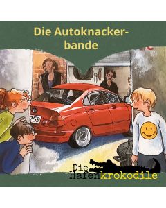 Die Hafenkrokodile: Die Autoknackerbande