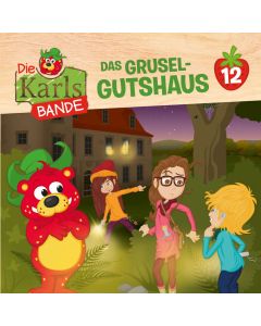 Die Karls-Bande: Das Grusel-Gutshaus (Folge 12/mp3)