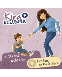 Kira Kolumna: Du bist nicht allein