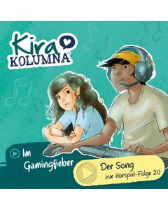 Abbildung des Bonustrack Songs Im Gamingfieber aus dem Hörspiel Kira Kolumna Folge 20