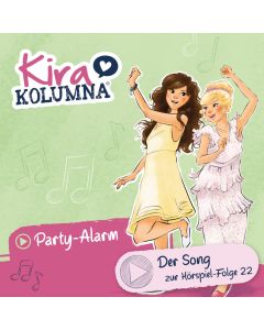 Abbildung des MP3-Song Covers "Party-Alarm" von Kira Kolumna Hörspielfolge 22

