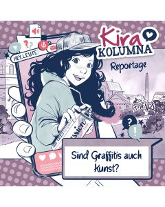 Kira Kolumna: Reportage - Sind Graffitis auch Kunst? (mp3)