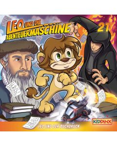 Leo und die Abenteuermaschine: Leo und der Buchdruck (Folge 21/mp3)