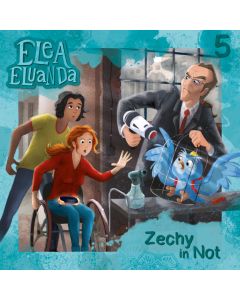 Elea Eluanda: Zechy in Not – SOS Zechy! (Folge 5)