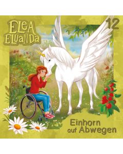 Elea Eluanda: Einhorn auf Abwegen - Rongstradino Cornibum (Folge 12)