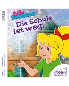 Bibi Blocksberg: Hörbuch Die Schule ist weg! (mp3)