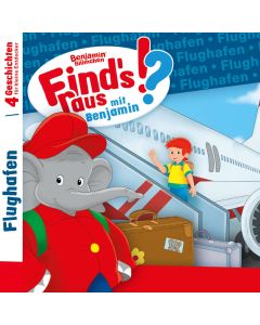 Benjamin Blümchen: Find's raus mit Benjamin - Flughafen (mp3)