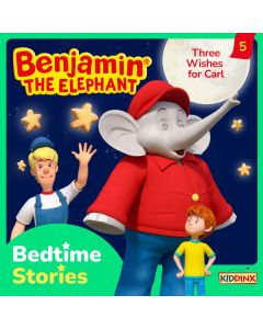 Die Cover-Abbildung Benjamin the Elephant Bedtime Stories Folge 5 Three Wishes for Carl
