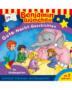 Benjamin Blümchen: Gute-Nacht-Geschichten - Im Kindergarten (Folge 29/mp3)