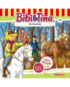 Bibi & Tina: Die Holzdiebe (Folge 99/mp3)