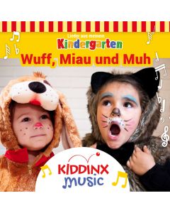 Lieder aus meinem Kindergarten: Wuff, Miau und Muh (mp3)