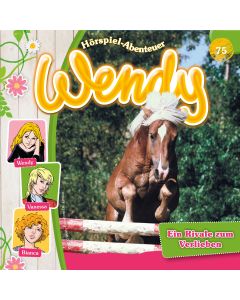 Wendy: Ein Rivale zum Verlieben (Folge 75/mp3)