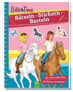 Bibi & Tina: Rätseln - Stickern - Basteln
