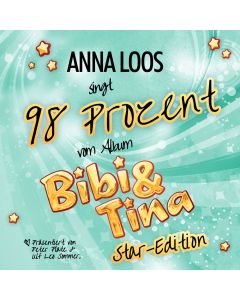 Bibi & Tina: Single 98 Prozent - Anna Loos
