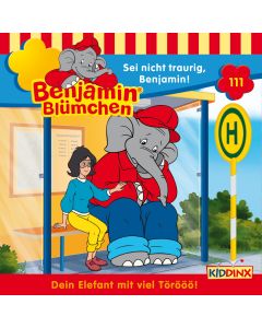 Benjamin Blümchen Sei nicht traurig, Benjamin! (Folge 111)