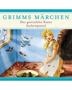Grimms Märchen Der gestiefelte Kater/ Aschenputtel