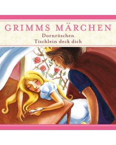 Grimms Märchen Dornröschen/ Tischlein deck dich