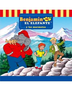 Benjamin el Elefante: y las marmotas