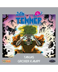 Jan Tenner: Der neue Superheld - Tanjas großer Kampf (Folge 11)