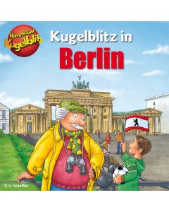 Kommissar Kugelblitz: in Berlin