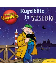 Kommissar Kugelblitz: In Venedig