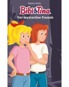 Bibi & Tina: Der mysteriöse Fremde (eBook)