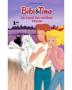 Bibi & Tina: Im Land der weißen Pferde