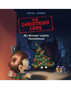 Ruthe: Der Christkind Code - Ein Monster unterm Tannenbaum (mp3)