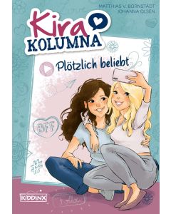 Kira Kolumna: Plötzlich beliebt (eBook)