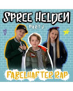 Spree Helden: Fabelhafter Rap - Part 2