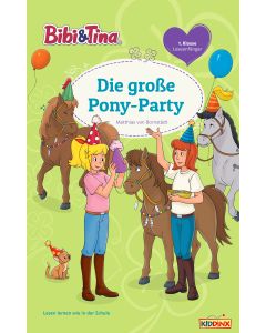 Bibi & Tina: Die große Pony-Party - Erstlesebuch