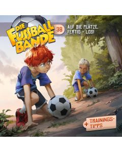 Abbildung des MP3-Hörspielcovers Die Fussballbande Folge 38 Auf die Plätze, fertig - LOS!