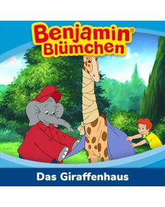Benjamin Blümchen: Das Giraffenhaus