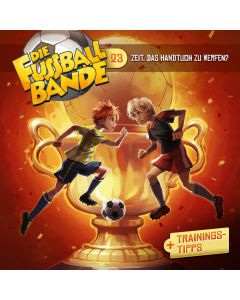 DIE FUSSBALLBANDE: Zeit, das Handtuch zu werfen? (Folge 23/mp3)