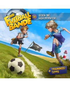 Abbildung des MP3-Hörspielcovers DIE FUSSBALLBANDE Folge 34 Gegen die Kickerpiraten!