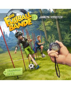Abbildung des MP3-Hörspielcovers DIE FUSSBALLBANDE Folge 37 Jammern verboten!