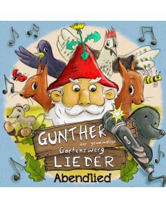 Gunther der grummelige Gartenzwerg: Abendlied