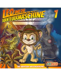 Leo und die Abenteuermaschine: Leo - Wie alles begann (Folge 1/mp3)