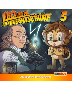Leo und die Abenteuermaschine: Leo und das Wetterexperiment (Folge 3/mp3)