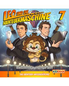 Leo und die Abenteuermaschine: Eine Schnitzeljagd durch Raum und Zeit Teil 1 (Folge 7/mp3)