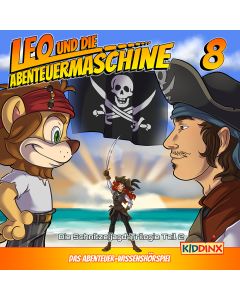 Leo und die Abenteuermaschine: Eine Schnitzeljagd durch Raum und Zeit Teil 2 (Folge 8/mp3)
