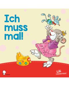 Lili Lausemaus: Ich muss mal - Song (mp3)