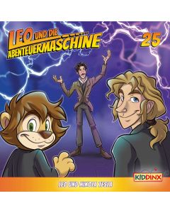 Leo und die Abenteuermaschine: Leo und Nikola Tesla (Folge 25/mp3)