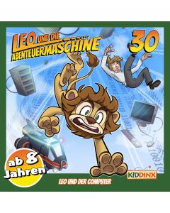 Leo und die Abenteuermaschine: Leo und der Computer (Folge 30/mp3)