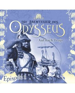 Die Abenteuer des Odysseus: Auf nach Troja (Folge 1)