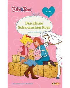 Bibi & Tina: Das kleine Schweinchen Rosa - Erstlesebuch 1.Klasse