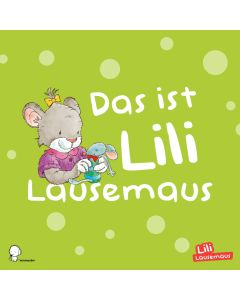 Lili Lausemaus: Das ist Lili Lausemaus -Song (mp3)