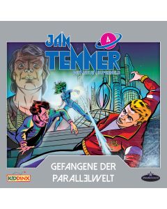 Jan Tenner: Der neue Superheld - Gefangene der Parallelwelt (Folge 4)