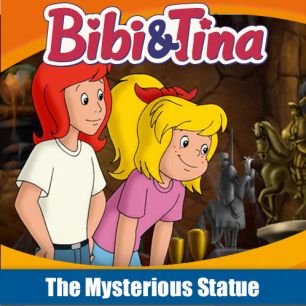 Bibi & Tina: The Mysterious  Statue