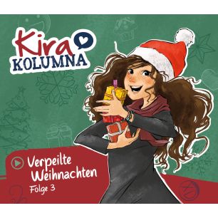 Kira Kolumna: Verpeilte Weihnachten (Folge3/mp3)